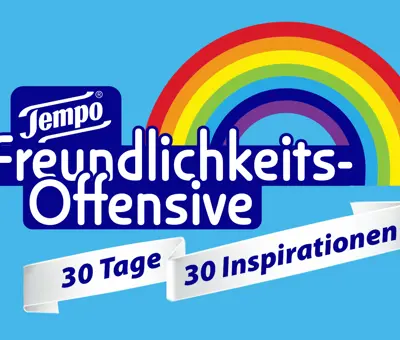 Die Tempo Freundlichkeits-Offensive